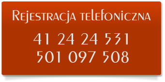 Rejestracja telefoniczna 41 24 24 531  501 097 508